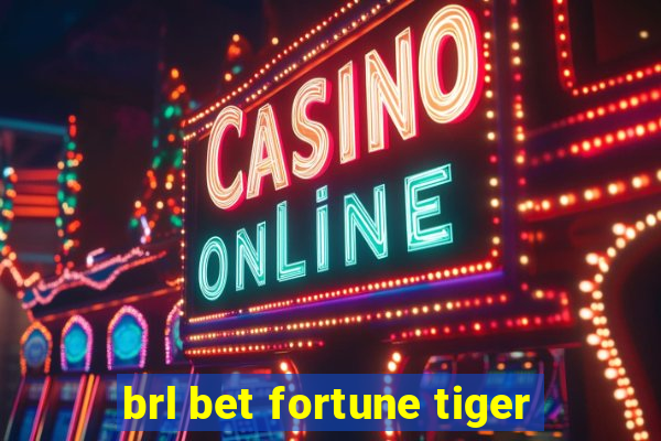 brl bet fortune tiger